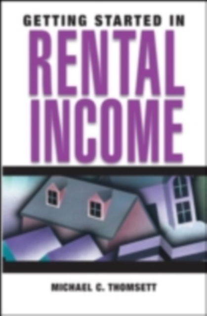 Book Cover for Getting Started in Rental Income by Michael C. Thomsett