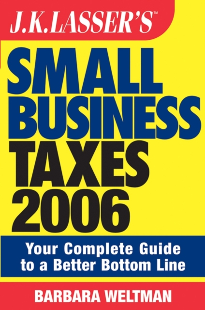 Book Cover for J.K. Lasser's Small Business Taxes 2006 by Barbara Weltman