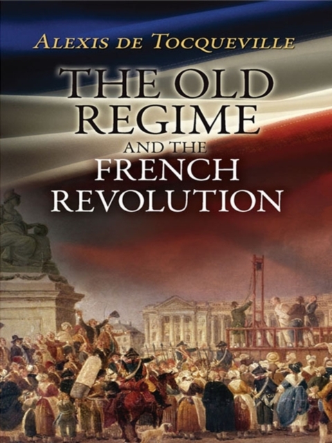 Book Cover for Old Regime and the French Revolution by Alexis de Tocqueville