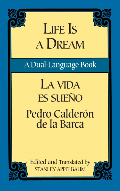 Book Cover for Life Is a Dream/La Vida es Sueno by Pedro Calderon de la Barca