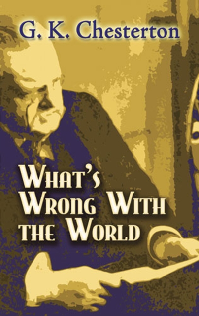 Book Cover for What's Wrong with the World by G. K. Chesterton