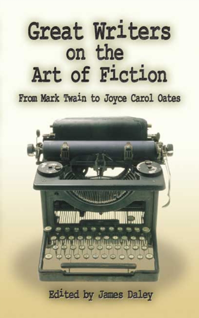 Book Cover for Great Writers on the Art of Fiction by James Daley