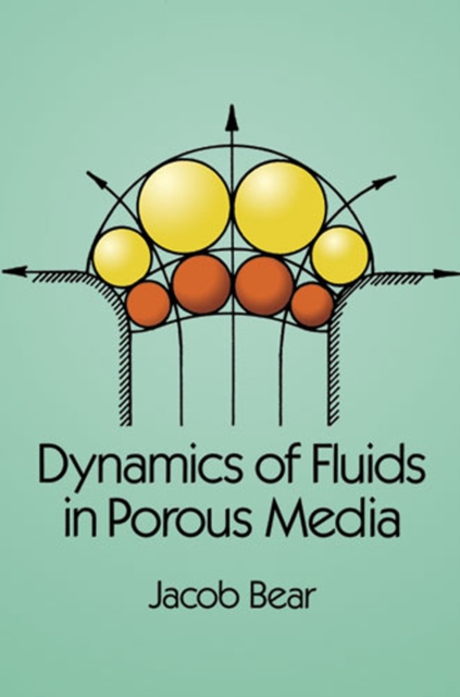 Book Cover for Dynamics of Fluids in Porous Media by Jacob Bear