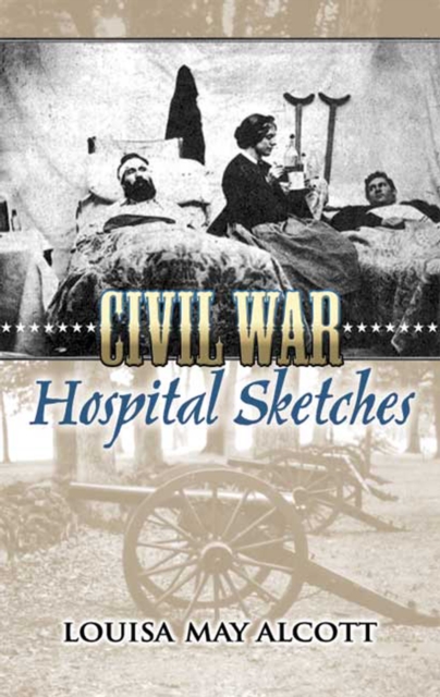 Book Cover for Civil War Hospital Sketches by Louisa May Alcott