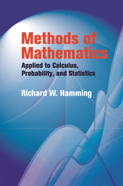 Book Cover for Methods of Mathematics Applied to Calculus, Probability, and Statistics by Richard W. Hamming