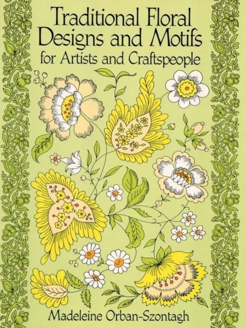 Book Cover for Traditional Floral Designs and Motifs for Artists and Craftspeople by Madeleine Orban-Szontagh
