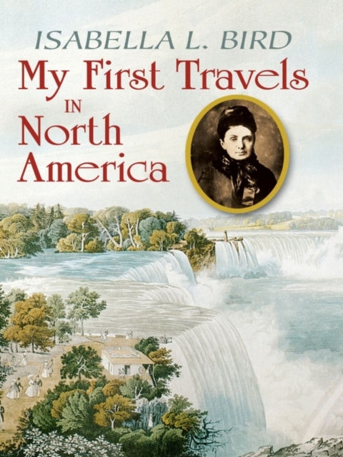 Book Cover for My First Travels in North America by Isabella L. Bird