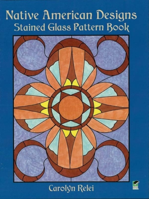 Book Cover for Native American Designs Stained Glass Pattern Book by Carolyn Relei