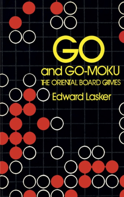 Book Cover for Go and Go-Moku by Edward Lasker