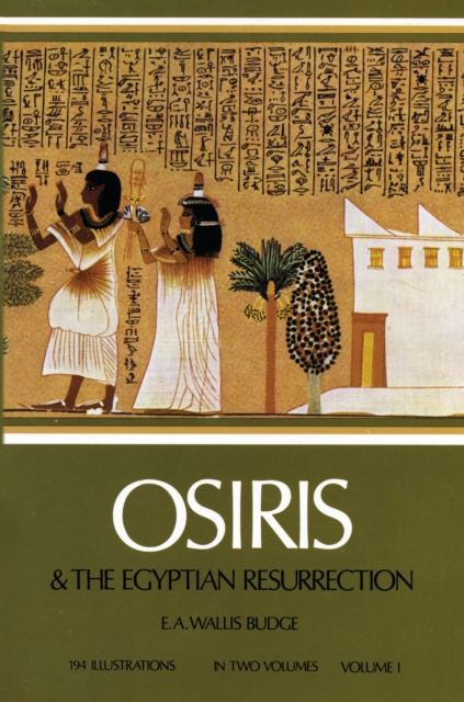 Book Cover for Osiris and the Egyptian Resurrection, Vol. 1 by E. A. Wallis Budge