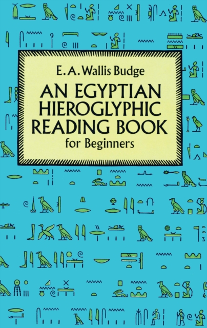 Book Cover for Egyptian Hieroglyphic Reading Book for Beginners by E. A. Wallis Budge