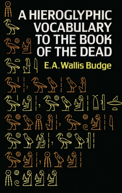 Book Cover for Hieroglyphic Vocabulary to the Book of the Dead by E. A. Wallis Budge