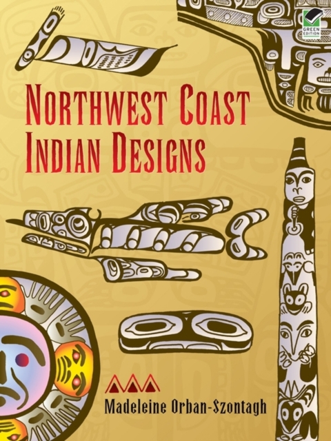 Book Cover for Northwest Coast Indian Designs by Madeleine Orban-Szontagh