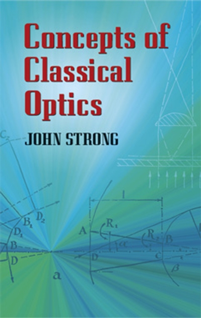 Book Cover for Concepts of Classical Optics by John Strong