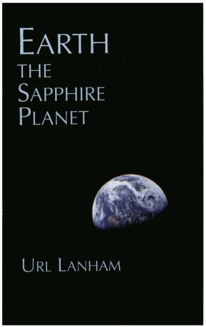 Book Cover for Earth, the Sapphire Planet by Url Lanham