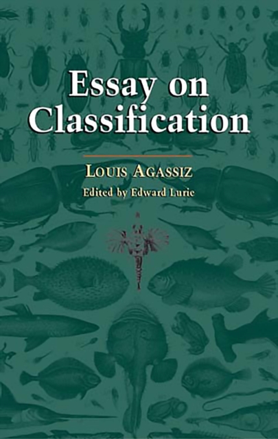 Book Cover for Essay on Classification by Louis Agassiz