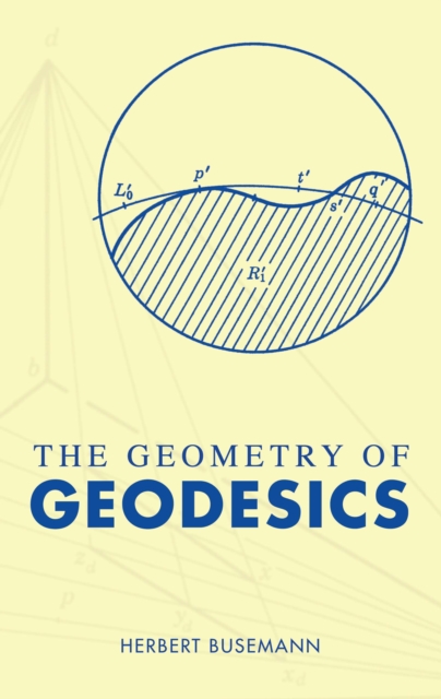 Book Cover for Geometry of Geodesics by Herbert Busemann