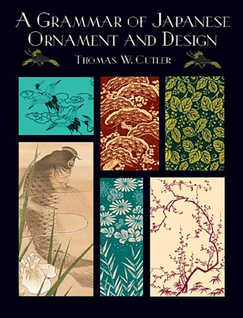 Book Cover for Grammar of Japanese Ornament and Design by Thomas W. Cutler