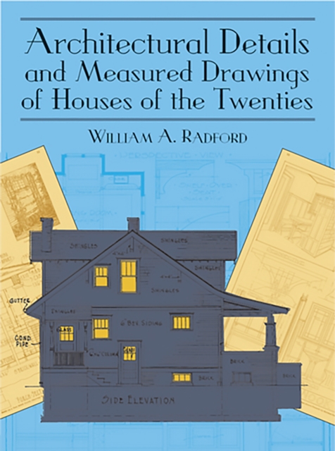 Book Cover for Architectural Details and Measured Drawings of Houses of the Twenties by William A. Radford