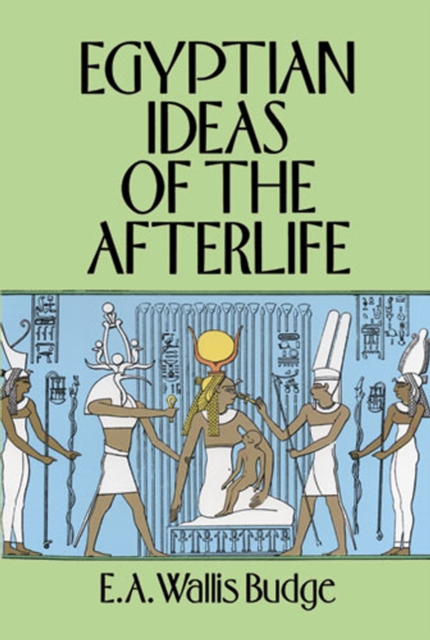 Book Cover for Egyptian Ideas of the Afterlife by E. A. Wallis Budge