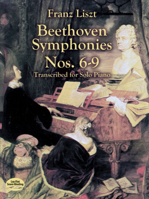 Book Cover for Beethoven Symphonies Nos. 6-9 Transcribed for Solo Piano by Franz Liszt