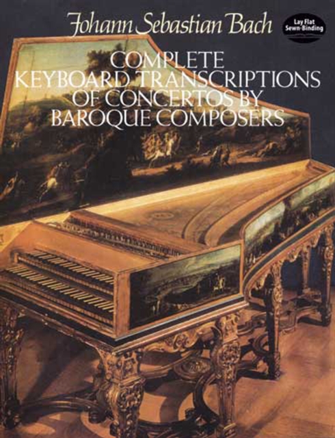 Book Cover for Complete Keyboard Transcriptions of Concertos by Baroque Composers by Johann Sebastian Bach