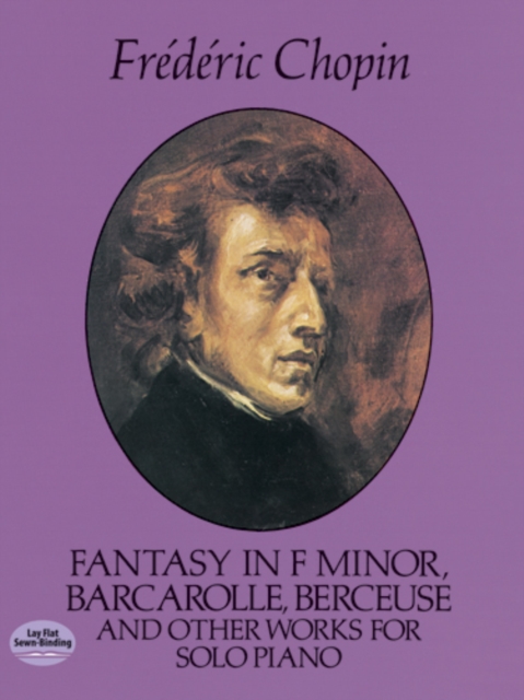 Book Cover for Fantasy in F Minor, Barcarolle, Berceuse and Other Works for Solo Piano by Frederic Chopin