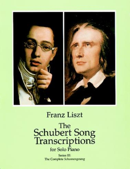 Book Cover for Schubert Song Transcriptions for Solo Piano/Series III by Franz Liszt