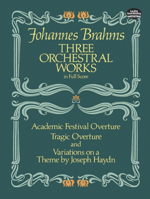 Book Cover for Three Orchestral Works in Full Score by Johannes Brahms