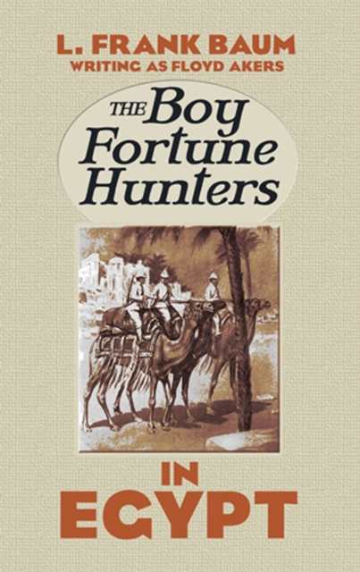 Book Cover for Boy Fortune Hunters in Egypt by L. Frank Baum