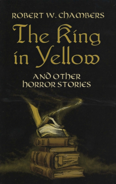 Book Cover for King in Yellow and Other Horror Stories by Chambers, Robert W.