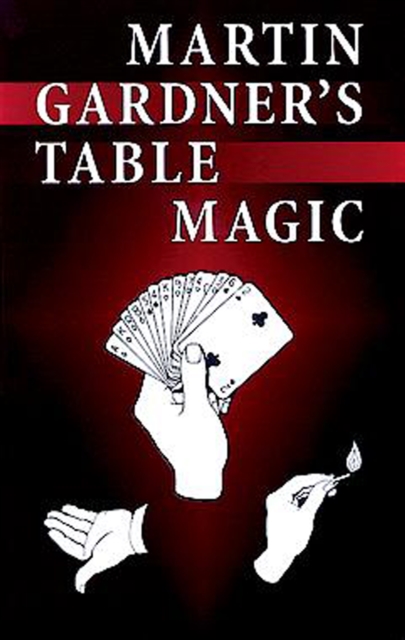 Book Cover for Martin Gardner's Table Magic by Martin Gardner