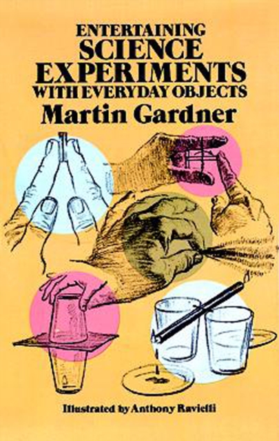 Book Cover for Entertaining Science Experiments with Everyday Objects by Martin Gardner