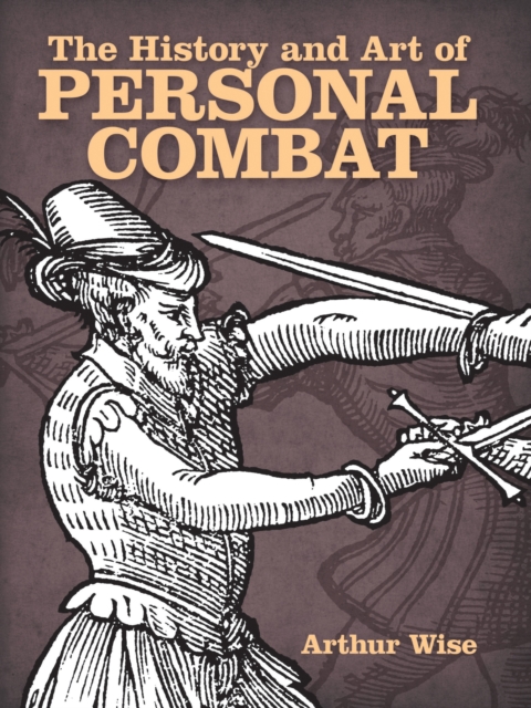 Book Cover for History and Art of Personal Combat by Arthur Wise