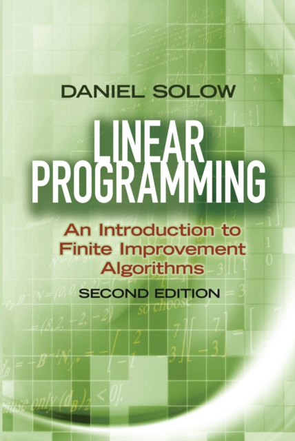 Book Cover for Linear Programming: An Introduction to Finite Improvement Algorithms by Daniel Solow