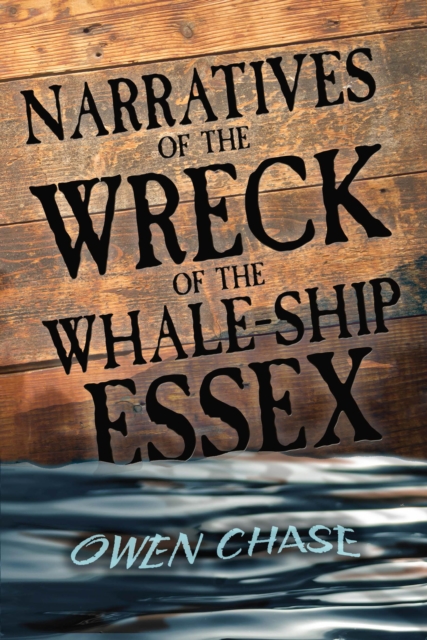 Book Cover for Narratives of the Wreck of the Whale-Ship Essex by Owen Chase