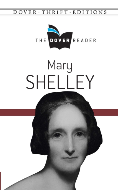 Book Cover for Mary Shelley The Dover Reader by Mary Shelley