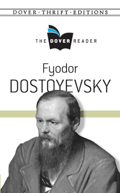 Book Cover for Fyodor Dostoyevsky The Dover Reader by Dostoyevsky, Fyodor