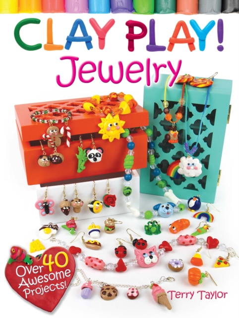 Book Cover for Clay Play! JEWELRY by Taylor, Terry