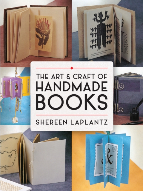 Book Cover for Art and Craft of Handmade Books by Shereen LaPlantz