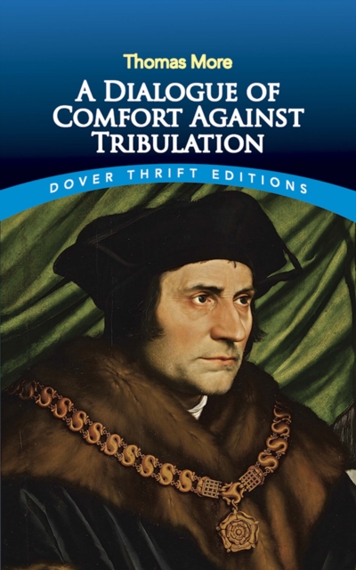 Book Cover for Dialogue of Comfort Against Tribulation by More, Thomas