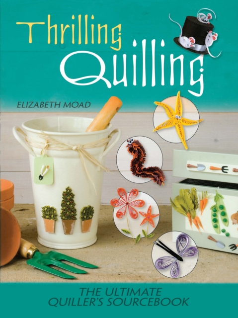 Book Cover for Thrilling Quilling by Elizabeth Moad