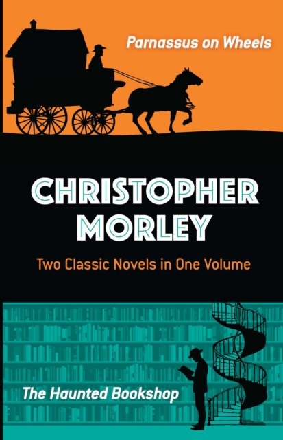 Book Cover for Christopher Morley: Two Classic Novels in One Volume by Christopher Morley