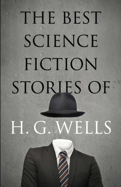 Book Cover for Best Science Fiction Stories of H. G. Wells by H. G. Wells