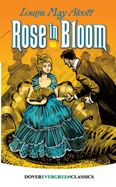 Book Cover for Rose in Bloom by Alcott, Louisa May