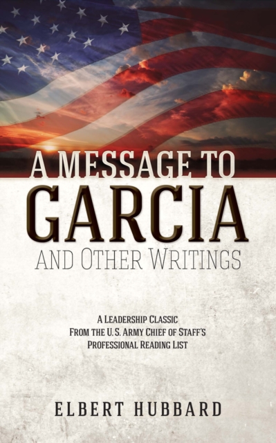 Book Cover for Message to Garcia and Other Writings by Elbert Hubbard