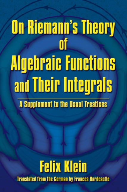 Book Cover for On Riemann's Theory of Algebraic Functions and Their Integrals by Felix Klein
