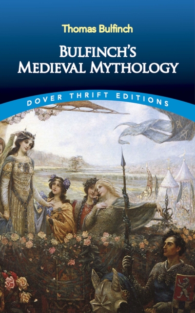 Book Cover for Bulfinch's Medieval Mythology by Thomas Bulfinch