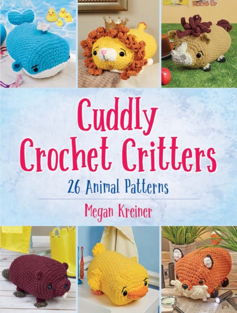 Book Cover for Cuddly Crochet Critters by Kreiner, Megan