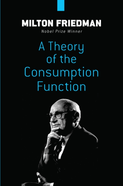 Book Cover for Theory of the Consumption Function by Milton Friedman